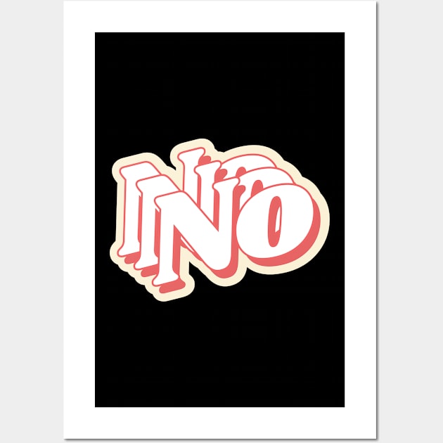 Funny 'No No No' Wall Art by keeplooping